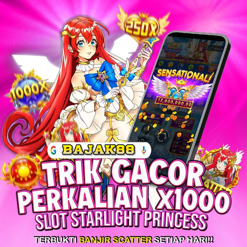 Bajak88 : Situs Slot Starlight Princess Trik Gacor Perkalian x1000 image 1